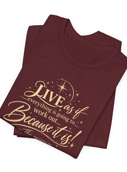 "Live As If..." Unisex Jersey Short Sleeve Tee