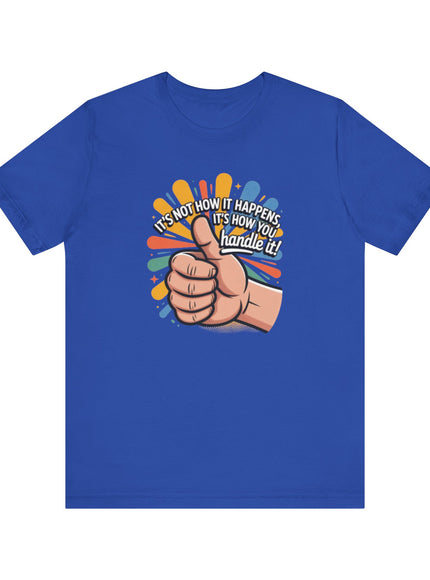 "Handle It" Unisex Short Sleeve Tee