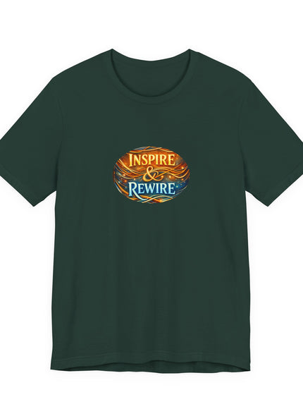 "Inspire and Rewire" Unisex Jersey Short Sleeve Tee