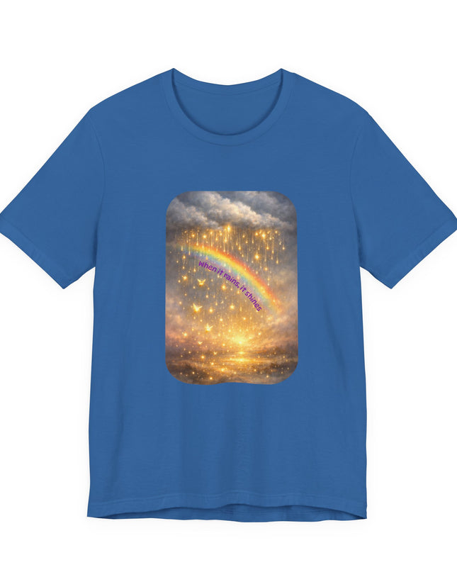"When It Rains, It Shines" Unisex Jersey Short Sleeve Tee
