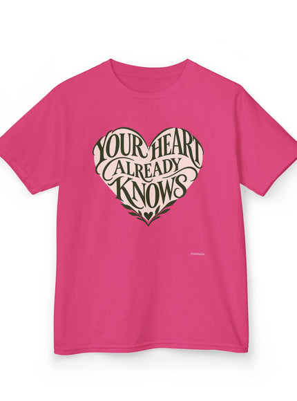 "Your Heart Already Knows" Kids Heavy Cotton Tee