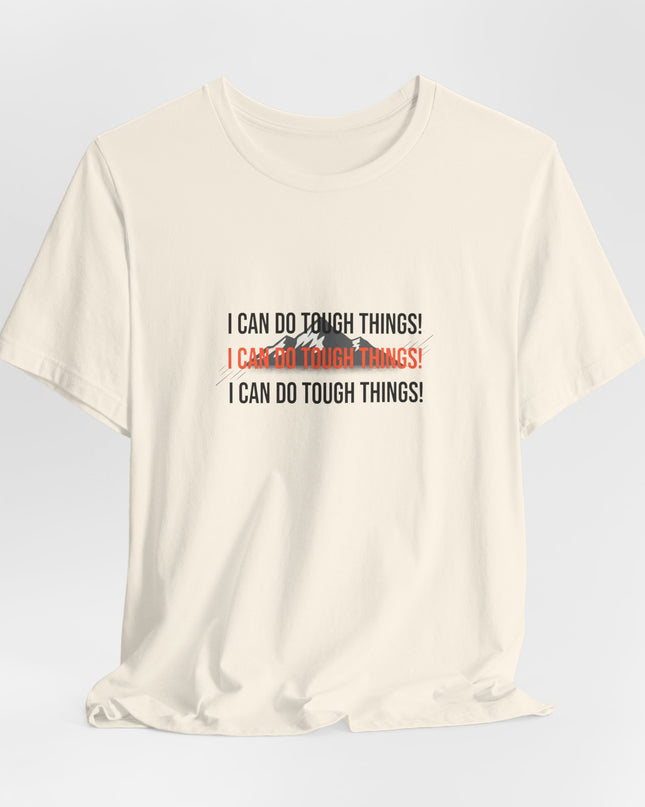 "I Can Do Tough Things"  Unisex Jersey Short Sleeve Tee