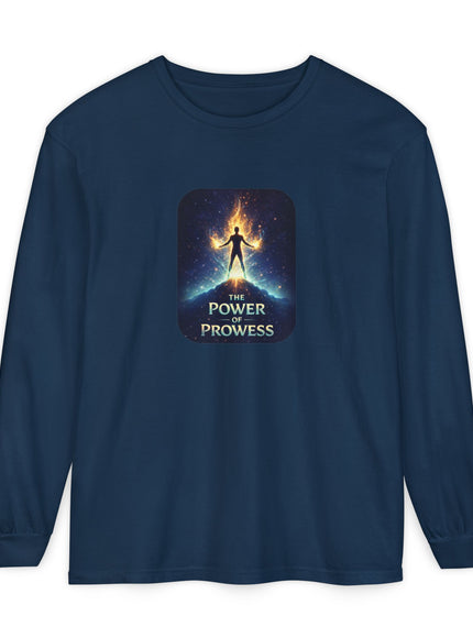 "The Power of Prowess" Unisex Garment-dyed Long Sleeve T-Shirt