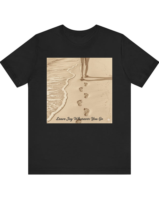 Leave joy wherever you go Unisex Jersey Short Sleeve Tee