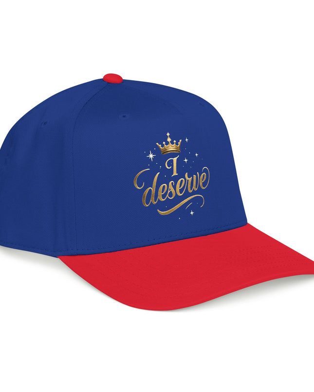 "I Deserve" Mid Profile Baseball Cap