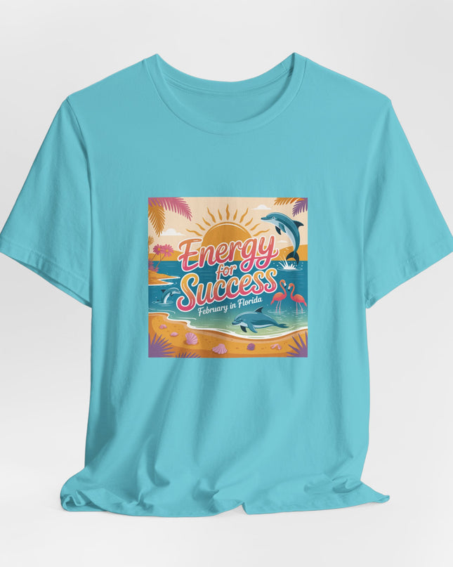 "February in Florida, Energy for Success (smaller design)" Unisex Jersey Short Sleeve Tee