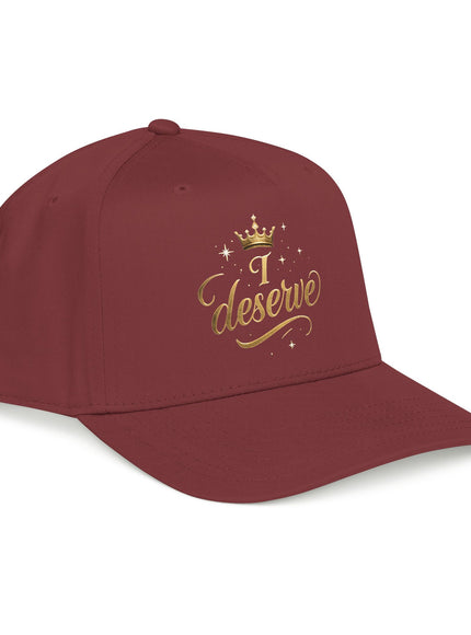 "I Deserve" Mid Profile Baseball Cap