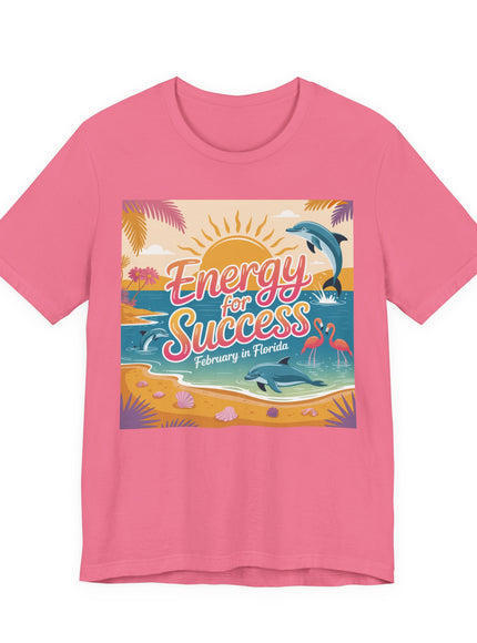 "February in Florida, Energy for Success" Unisex Jersey Short Sleeve Tee