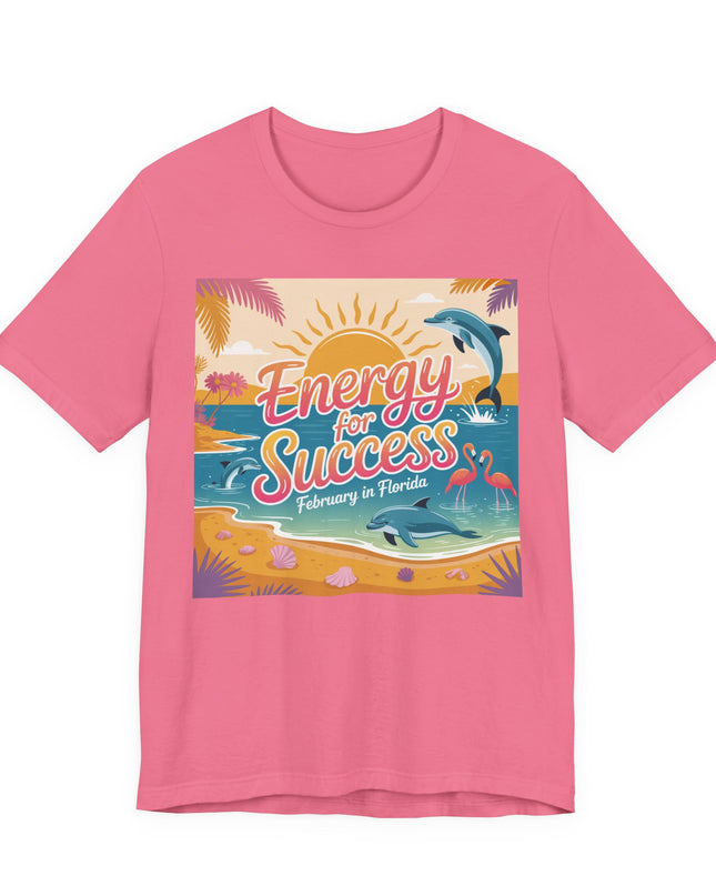 "February in Florida, Energy for Success" Unisex Jersey Short Sleeve Tee