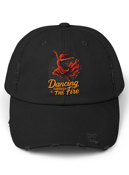 "Dancing Through the Fire" Unisex Distressed Cap