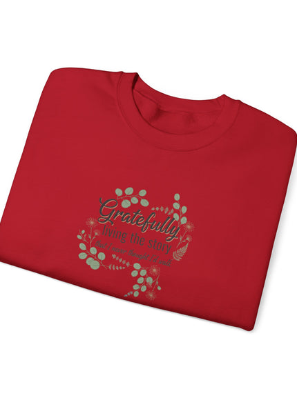 "Gratefully Living My Story" Unisex Adult Sweatshirt