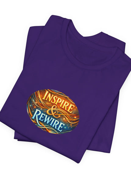 "Inspire and Rewire" Unisex Jersey Short Sleeve Tee
