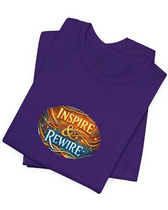 "Inspire and Rewire" Unisex Jersey Short Sleeve Tee