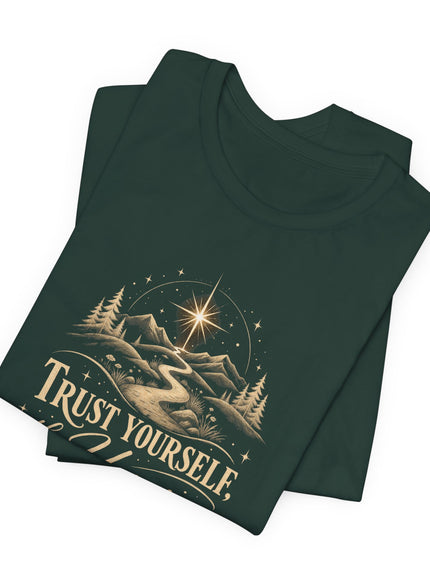 "Trust Yourself" Unisex Jersey Short Sleeve Tee