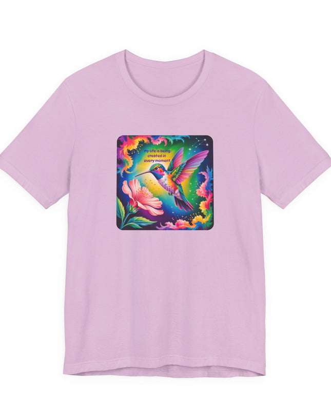 "My Life is Being Created in Every Moment" Unisex Jersey Short Sleeve Tee