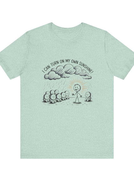 "I can make my own sunshine" Unisex Jersey Short Sleeve Tee
