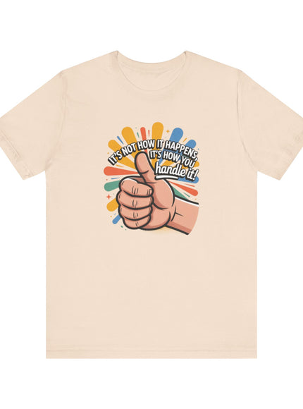 "Handle It" Unisex Short Sleeve Tee