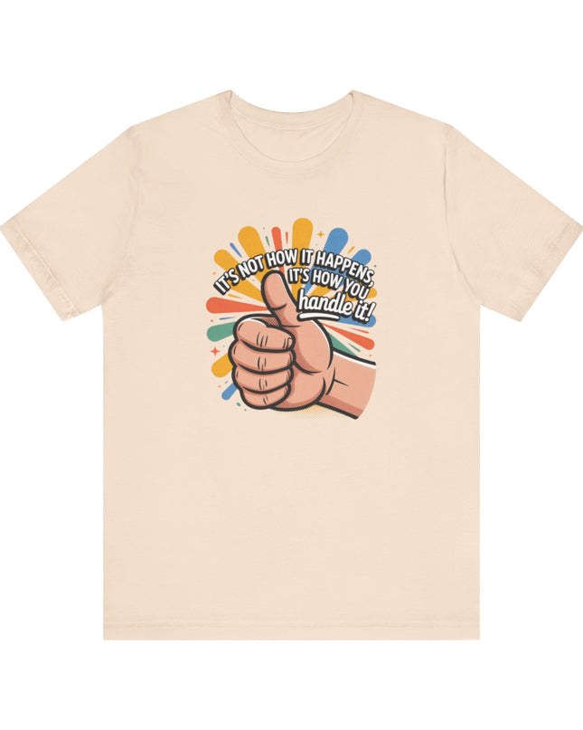 "Handle It" Unisex Short Sleeve Tee
