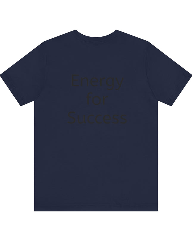 "In the Energy, I am Constructed to Win" Men's and Women's Jersey Short Sleeve Tee