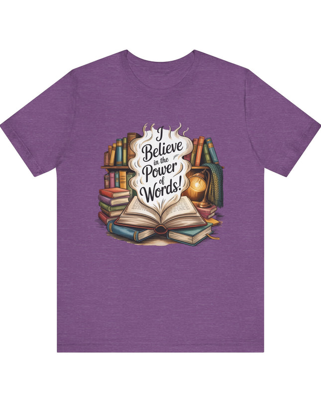 "I believe in the power of words" Unisex Jersey Short Sleeve Tee