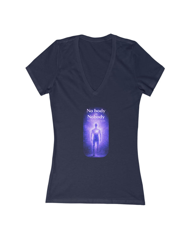 "Nobody =  No body" Women's Jersey Short Sleeve Deep V-Neck Tee