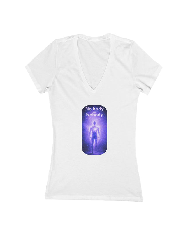 "Nobody =  No body" Women's Jersey Short Sleeve Deep V-Neck Tee