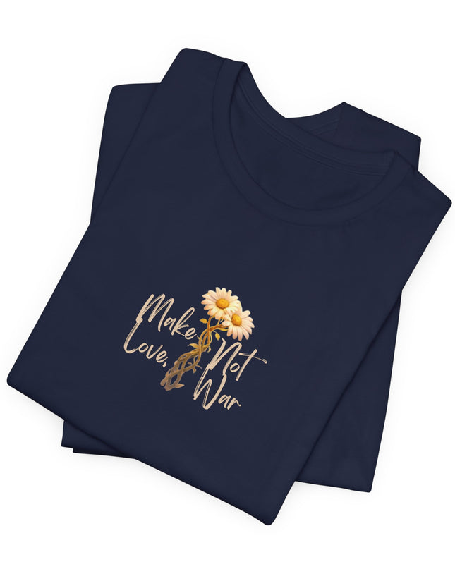 "Make Love, Not War" Unisex Jersey Short Sleeve Tee