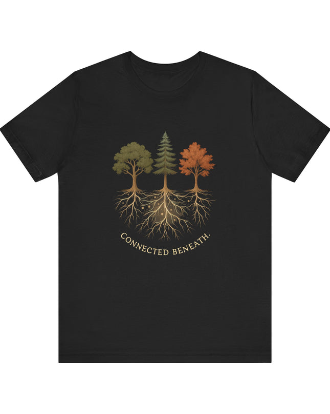 "Connected Beneath" Unisex Jersey Short Sleeve Tee