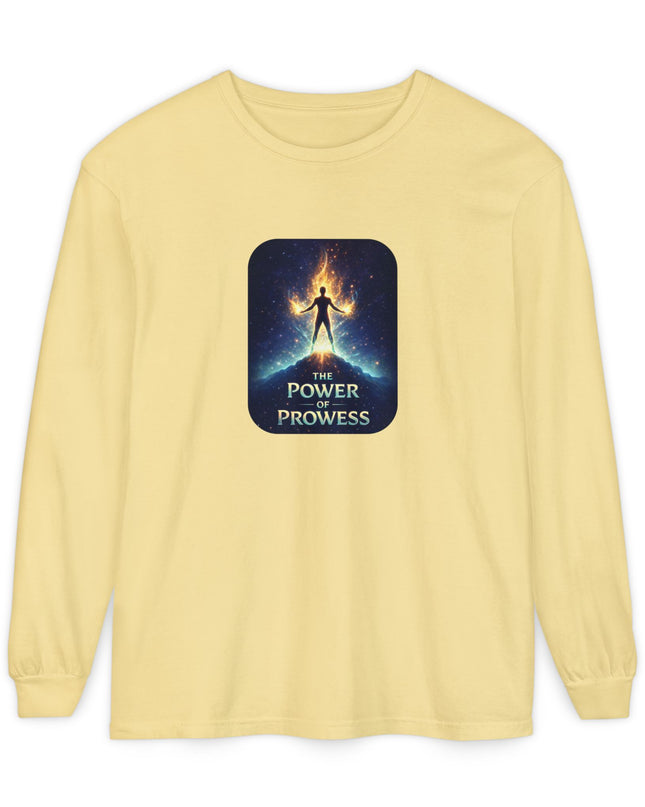"The Power of Prowess" Unisex Garment-dyed Long Sleeve T-Shirt