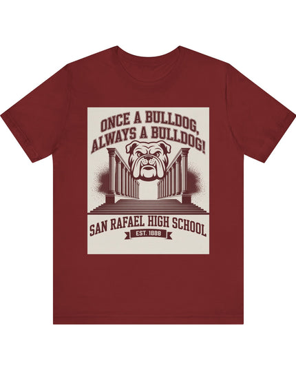 "Once a Bulldog, Always a Bulldog" Unisex Jersey Short Sleeve Tee