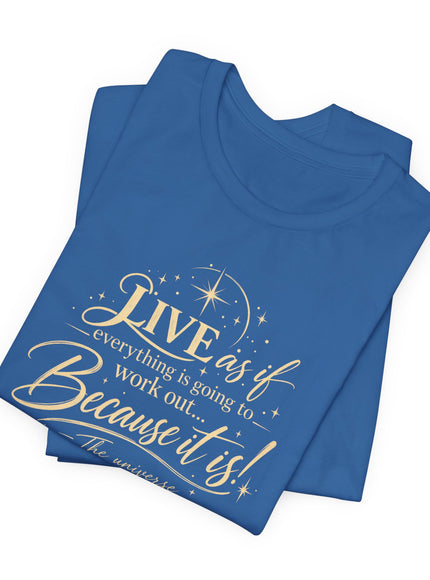 "Live As If..." Unisex Jersey Short Sleeve Tee
