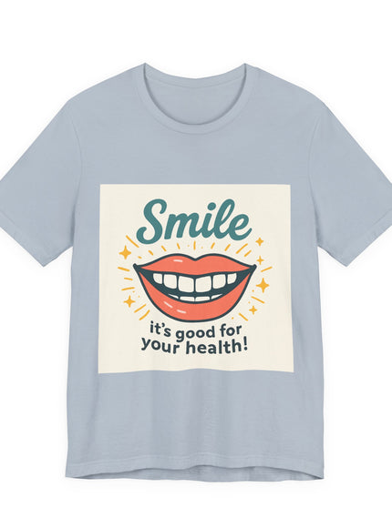 "Smile – it's good for your health!" Unisex Short Sleeve Tee