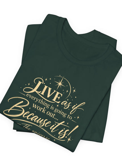 "Live As If..." Unisex Jersey Short Sleeve Tee