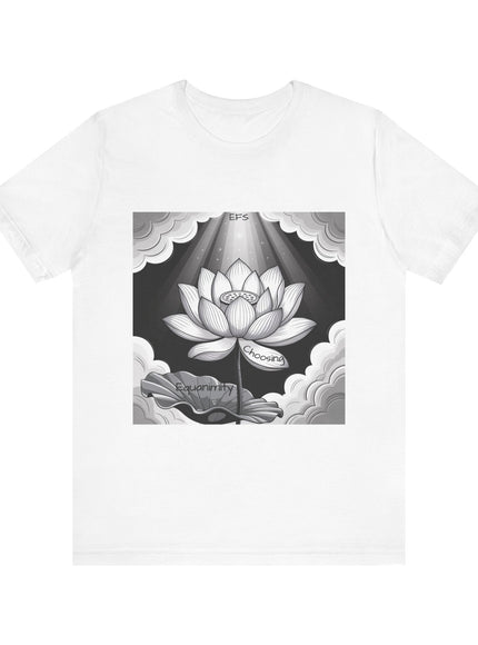"Choosing Equanimity, EFS (Energy for Success)" Unisex Jersey Short Sleeve Tee