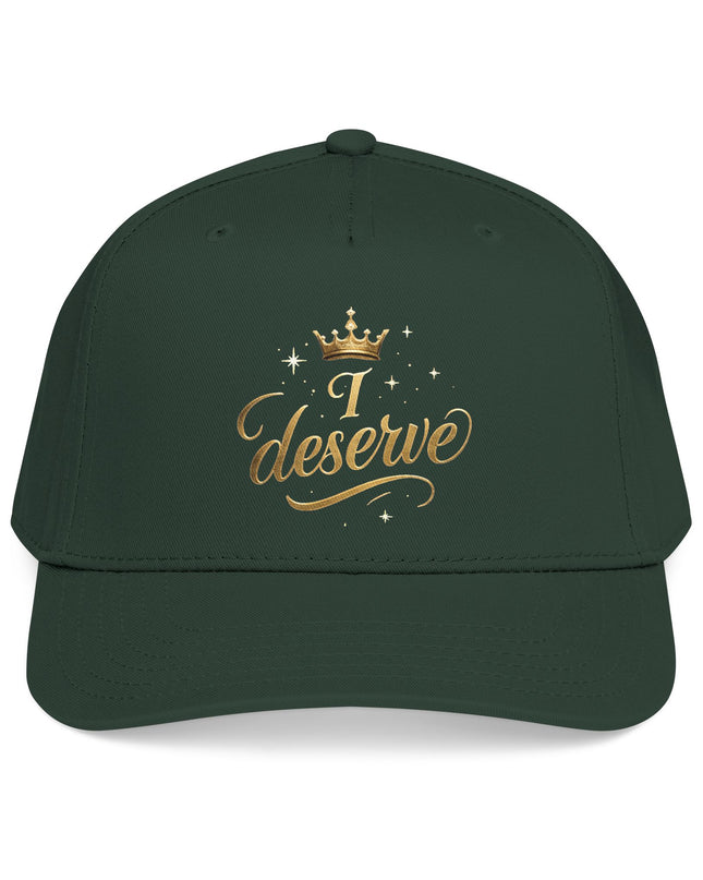"I Deserve" Mid Profile Baseball Cap