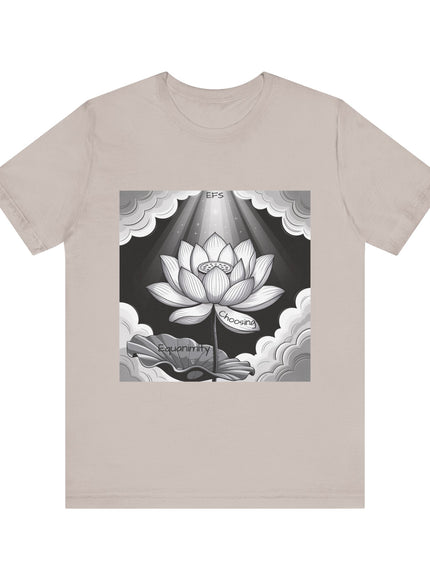 "Choosing Equanimity, EFS (Energy for Success)" Unisex Jersey Short Sleeve Tee