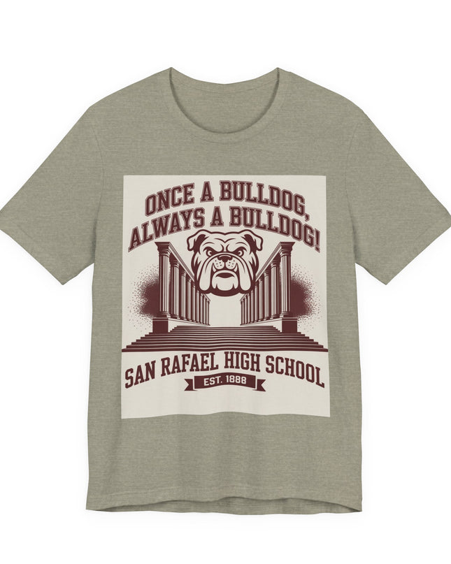 "Once a Bulldog, Always a Bulldog" Unisex Jersey Short Sleeve Tee