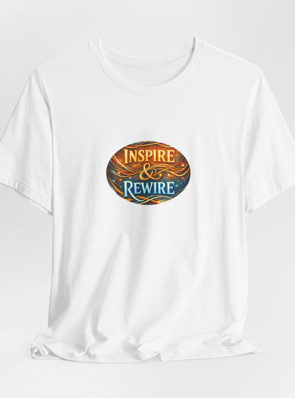"Inspire and Rewire" Unisex Jersey Short Sleeve Tee