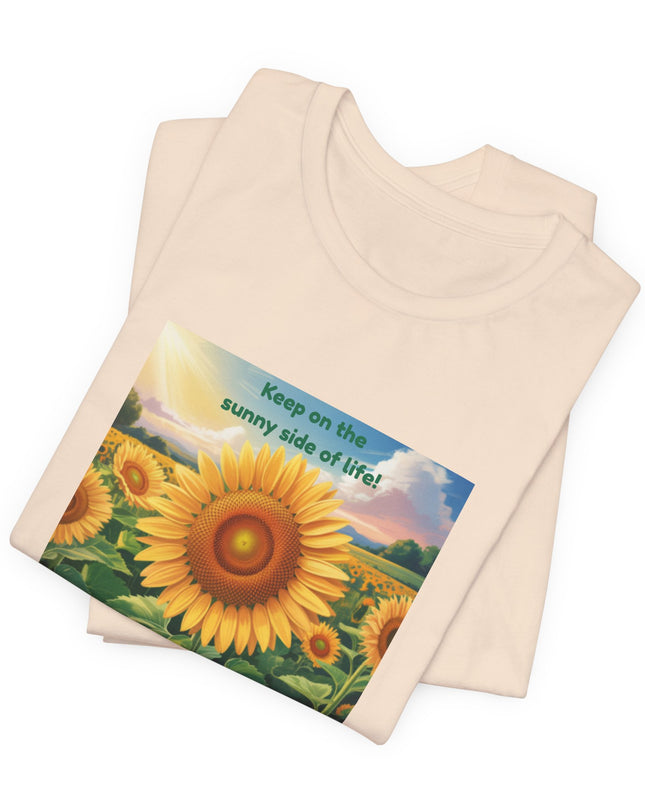 "Keep on the Sunny Side of Life!" Unisex Jersey Short Sleeve Tee