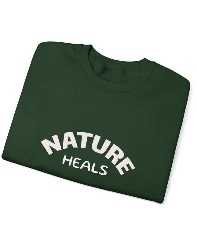 "Nature Heals" Unisex Adult Sweatshirt