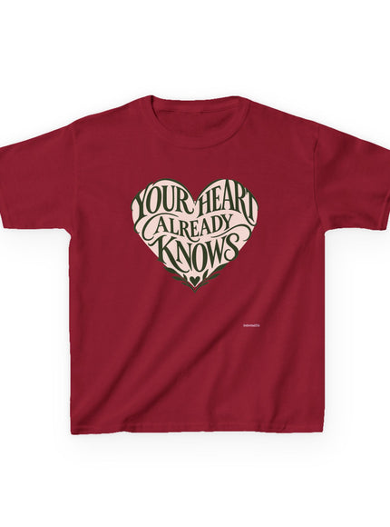 "Your Heart Already Knows" Kids Heavy Cotton Tee