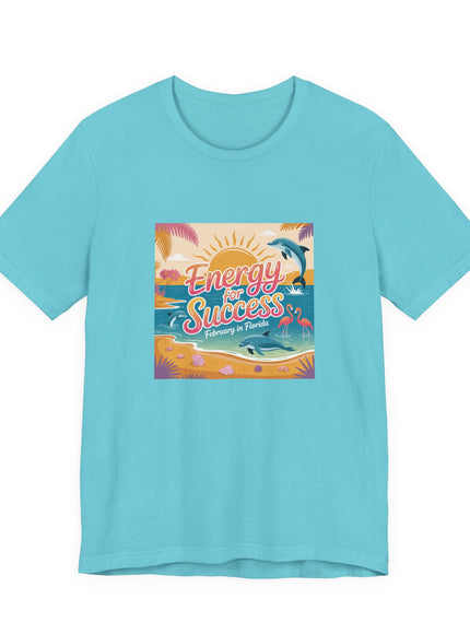 "February in Florida, Energy for Success (smaller design)" Unisex Jersey Short Sleeve Tee