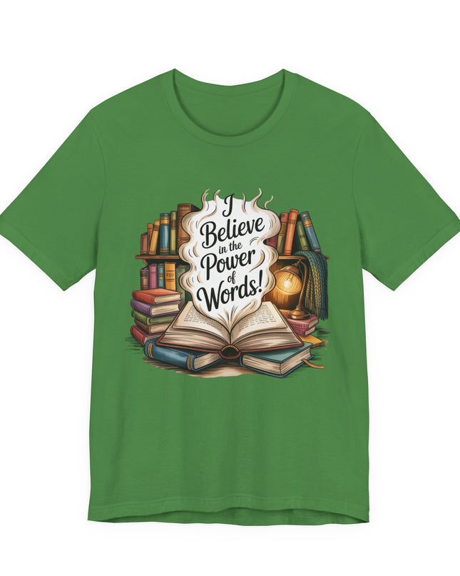"I believe in the power of words" Unisex Jersey Short Sleeve Tee