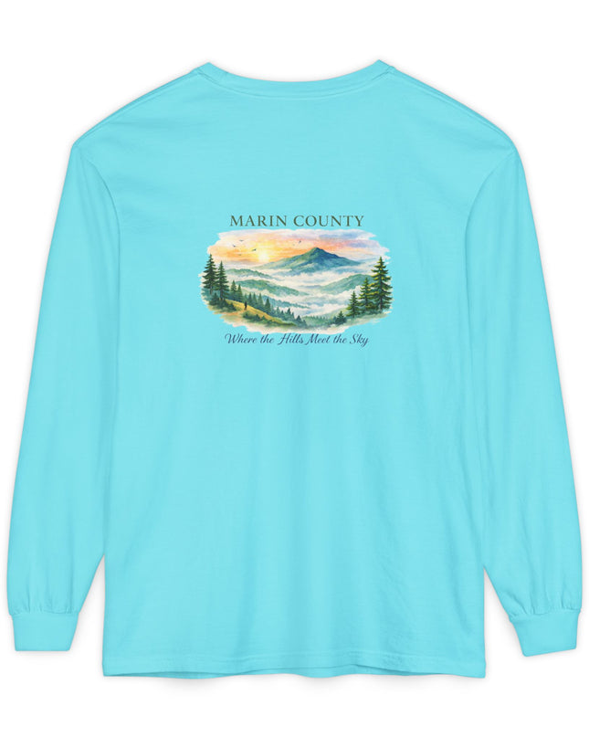 "Marin County, Where the Hills Meet the Sky" Unisex Garment-dyed Long Sleeve T-Shirt