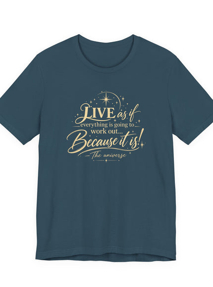 "Live As If..." Unisex Jersey Short Sleeve Tee