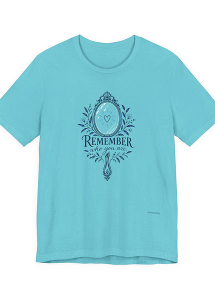 "Remember Who You Are" Unisex Jersey Short Sleeve Tee