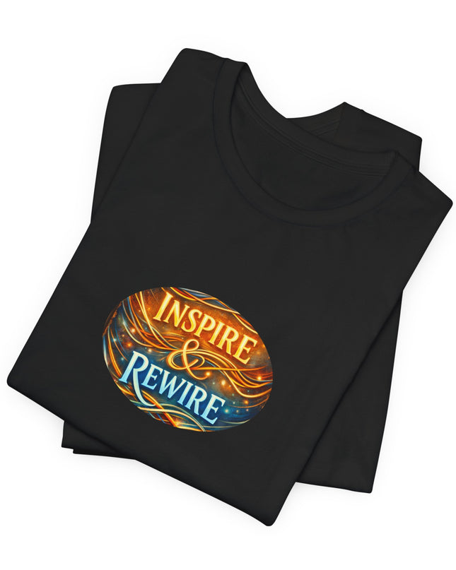 "Inspire and Rewire" Unisex Jersey Short Sleeve Tee