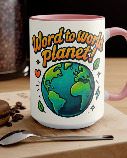 "Word to World Planet!" Accent Mug