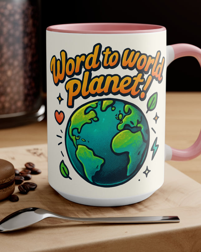 "Word to World Planet!" Accent Mug
