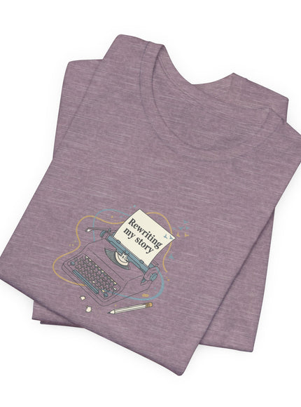 "Rewriting My Story" Unisex Jersey Short Sleeve Tee